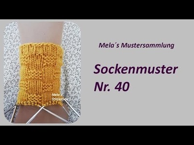 Sockenmuster Nr. 40 - Strickmuster in Runden stricken.  Socks knitting pattern