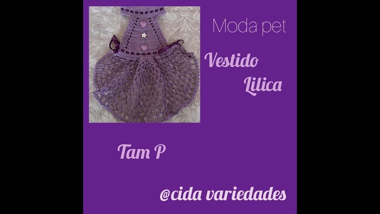 Vestido Pet Lilica em Crochê passo a passo.Pet Lilica dress in crochet step by step????????????????
