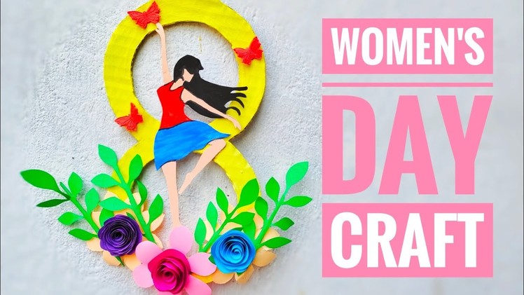 Women's Day Craft Ideas | DIY | Women's Day Decoration Ideas | International Women's Day 2022 |2mar.