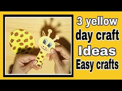 3 Yellow Day Craft ideas for school activity