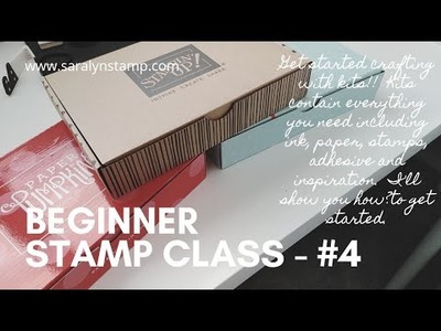 Beginner Stamp Class #4 - Start stamping and build your collection with kits!. Stampin' Up!