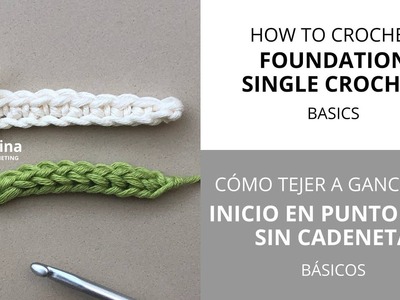 Cómo Comenzar Sin Cadeneta de Inicio | How to Make a Foundation Single Crochet Chain