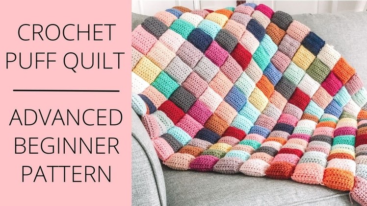 Crochet Puff Quilt - EASY Crochet Pattern - Sass & Stitch