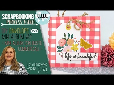 DIY Envelope Mini Album #2 – Mini Album con Buste commerciali | Process video | Clique Kits DT