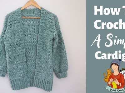 How To Crochet An Easy Cardigan. Sweater