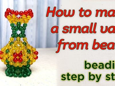 How to make a beaded vase | a tutorial "step by step"