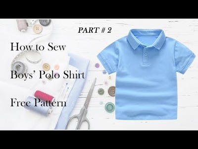 How to sew Polo shirt - Free Pattern - Part 2