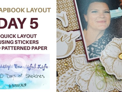 Scrapbook Layout Idea | Use Stickers for a QUICK Layout | #30DSCBL9