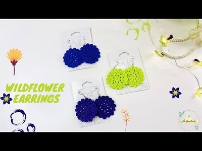 Wild Flower Earrings | Crochet Earrings