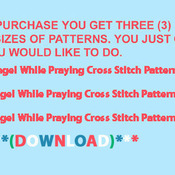 Angel While Praying Cross Stitch Pattern***L@@K***Buyers Can Download Your Pattern As Soon As They Complete The Purchase