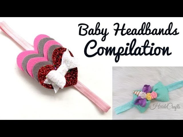 Baby Headbands Compilation ||DIY || Easy Tutorial || How to Make baby headbands