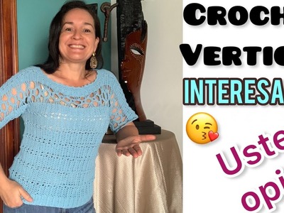 ????BLUSA A CROCHET Vertical y a su Medida ????VERY EASY AND FAST CROCHET BLOUSE????????