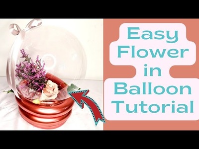 Bubble Balloon Tutorial || No Cutting || Flower in Bubble Balloon Tutorial || #mothersdaygift