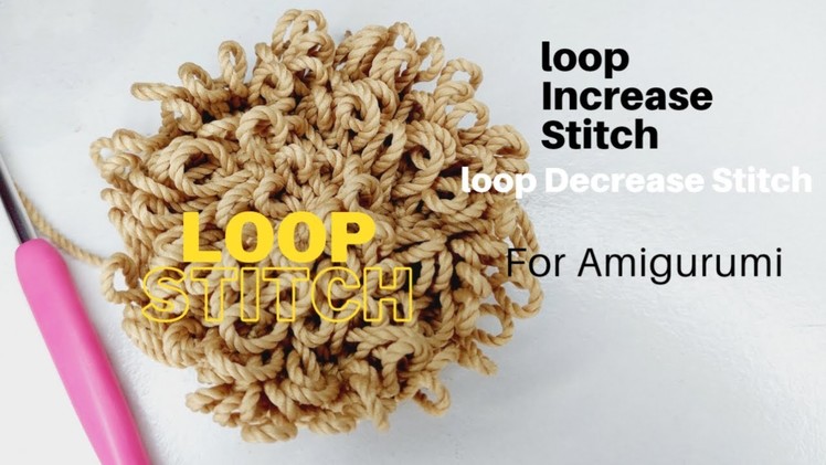 Cara Membuat Loop Stitch Untuk Amigurumi | Loop Stitch For Begginers