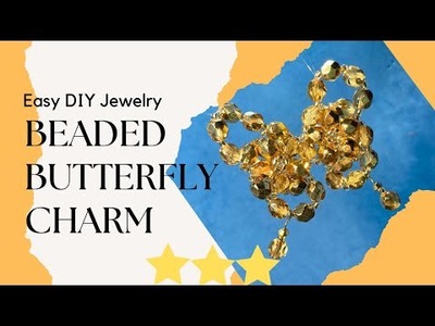 Easy DIY Jewelry: Butterfly Charm. Beaded Butterfly. Beads Butterfly