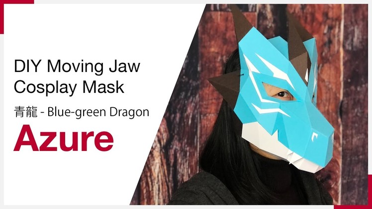 How to Make a Moving Jaw Dragon Mask | Azure Dragon