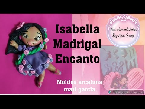 Isabella Madrigal en pasta flexible.moldes #arcaluna #mari garcia. Ani Manualidades