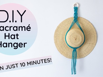 Quick Macrame Hat Hanger | 10 Minute DIY Hat Display