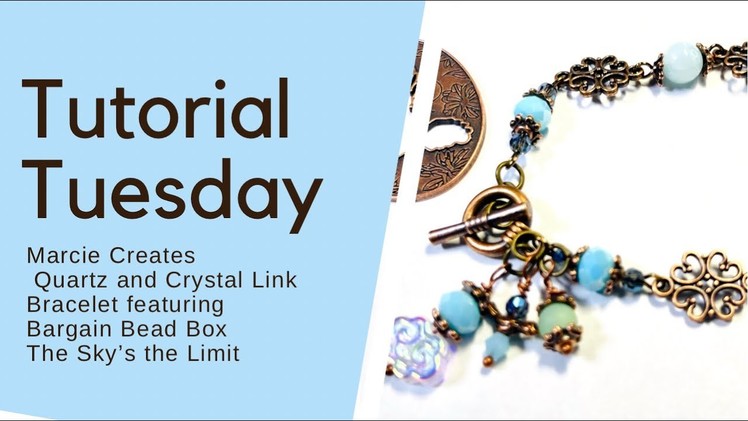 Tutorial Tuesday- crystal link bracelet using Sky’s the Limit beads from Bargain Bead Box