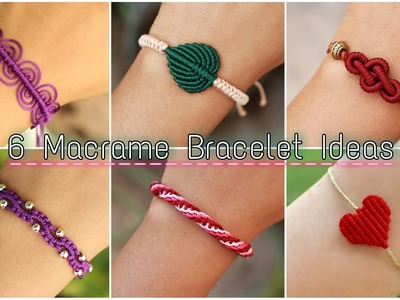 6 Macrame Bracelet Ideas | How To Make Bracelets | DIY Bracelets | Creation&you