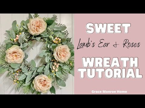 How to Make a Lamb's Ear & Roses Wreath - Farmhouse Style Wreath - Shabby Chic