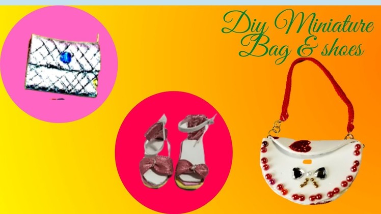 How to make Miniature  handbag,purse and shoes~my diy miniatures