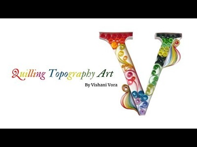 Quilling typography tutorial | Letter V | English version | Handmade gift ideas