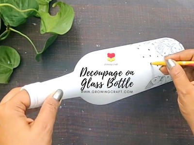 Decoupage on bottle ♥ How to decoupage with napkin ♥ Growing Craft ♥ Chalk paint use♥ DIY Bottle Art