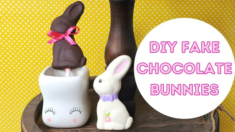 DIY FAKE EASTER CANDY - Fake Chocolate Easter Bunnies Tutorial