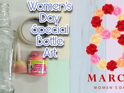Women's Day bottle art.bottle art easy.Bottle Painting.DIY.Easy and Quick Bottle Craft.Decor Ideas