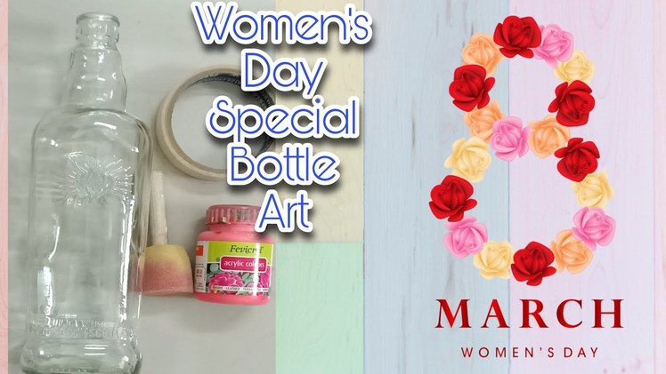 Women's Day bottle art.bottle art easy.Bottle Painting.DIY.Easy and Quick Bottle Craft.Decor Ideas
