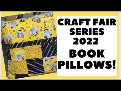CRAFT FAIR SERIES 2022.BOOK PILLOWS #craftfair2022 #craftycraftsbydeanna IDEA #1