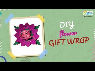 DIY Flower Gift Wrap | Easy Gift Wrap Ideas | DIY Foam Sheet Crafts | Art and Craft | Sparkle Box