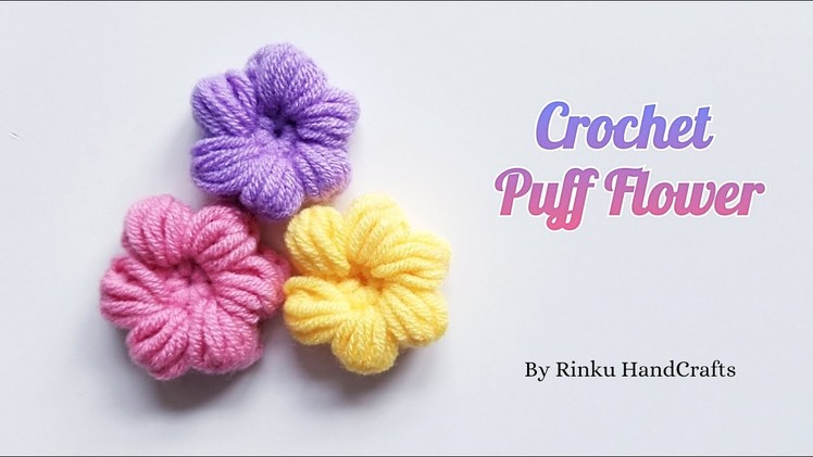 How to make Crochet Puff Flowers | Easy Crochet Puff Flower Tutorial