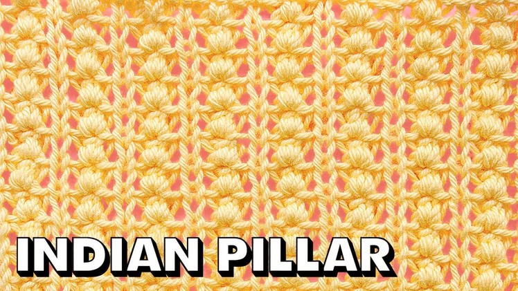 INDIAN PILLAR STITCH for Beginners (Best Beginner Knit Stitches)