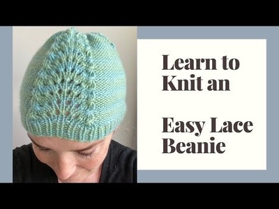 Learn to Knit an Easy Lace Beanie - Step by Step Tutorial