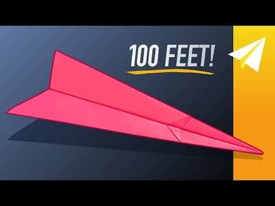 FLIES OVER 100 FEET! How to Make an Amazing Dart Paper Airplane — Trifecta, Designed by Will Barron