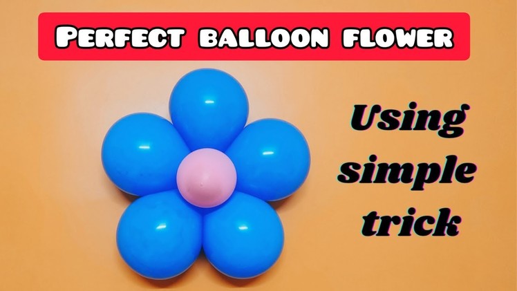 How to make balloon flowers using simple trick - hack | Background balloon flowers for Any Occasion