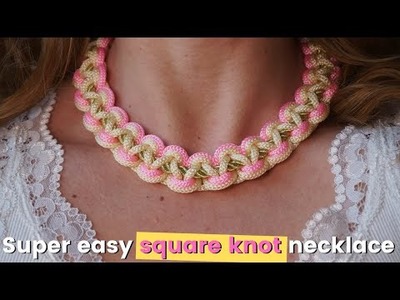 Macrame necklace tutorial for macrame beginners | How to macrame necklace with square knots