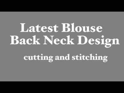 Model Blouse Back Neck Design Cutting and Stitching in 2022| Cutting and Stitching Frill Blouse