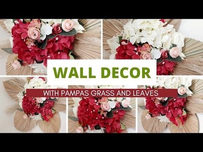 Wall Decoration Ideas | with pampas grass and leaves #diy #decoration #howto #tutorial