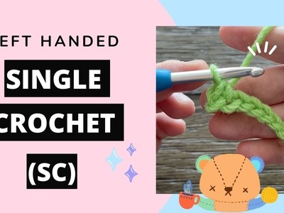 Amigurumi 101 : How to Make Single Crochet (SC) | (Left-Handed)