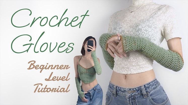 Crochet Fingerless Gloves - In-depth Tutorial for Beginners