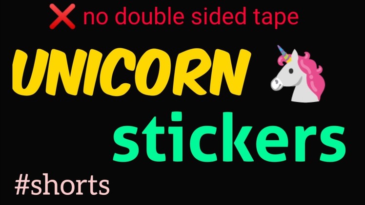(Day 5)Diy unicorn stickers! ???? #shorts #diy #10daysunicorncraftchallenge #unicorn