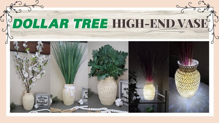 DIY DOLLAR TREE HIGH-END VASE |  ONLY ITEMS NEEDED