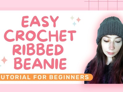 EASY CROCHET BEANIE FOR BEGINNERS | TUTORIAL | LEARN TO CROCHET (2022)