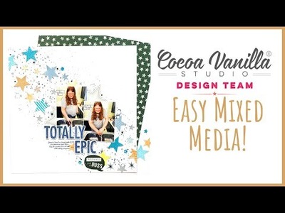 Easy Mixed Media! | 12x12 Scrapbook Layout | CVS DT