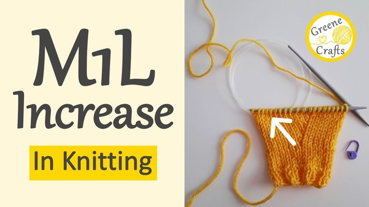 How to Increase Stitches with Make One Left (M1L) in Knitting - Invisible Increase Technique