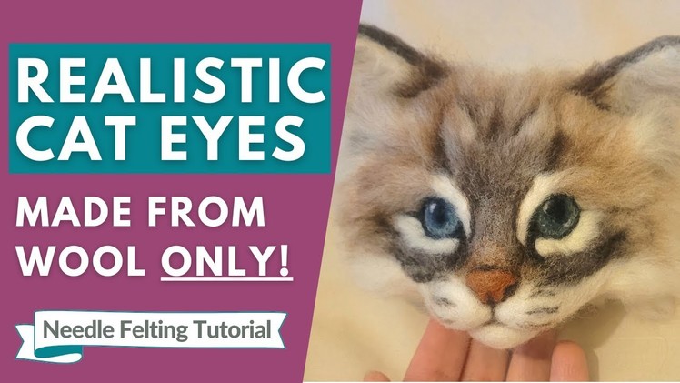 How to make Realistic Needle Felted Cat Eyes (ONLY from wool): Needle Felted Eyes Tutorial part 2