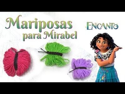 Mariposas en lana Mirabel Madrigal ???? Encanto - DIY